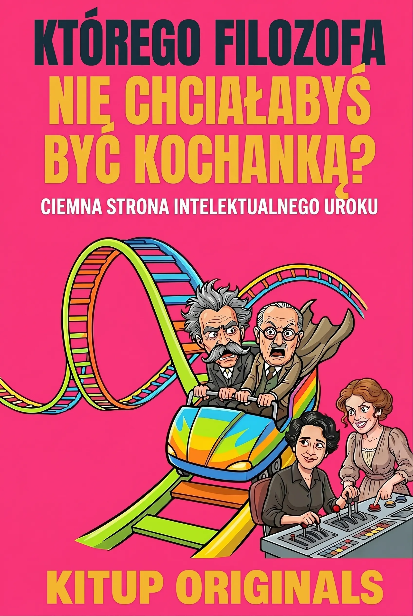 Którego filozofa nie chciałabyś być kochanką?