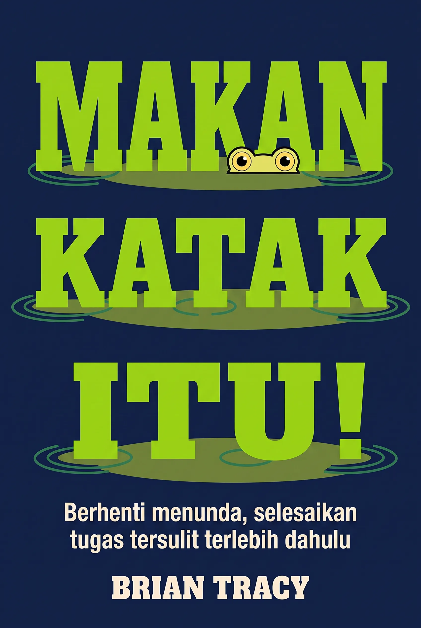 Makan Katak Itu!