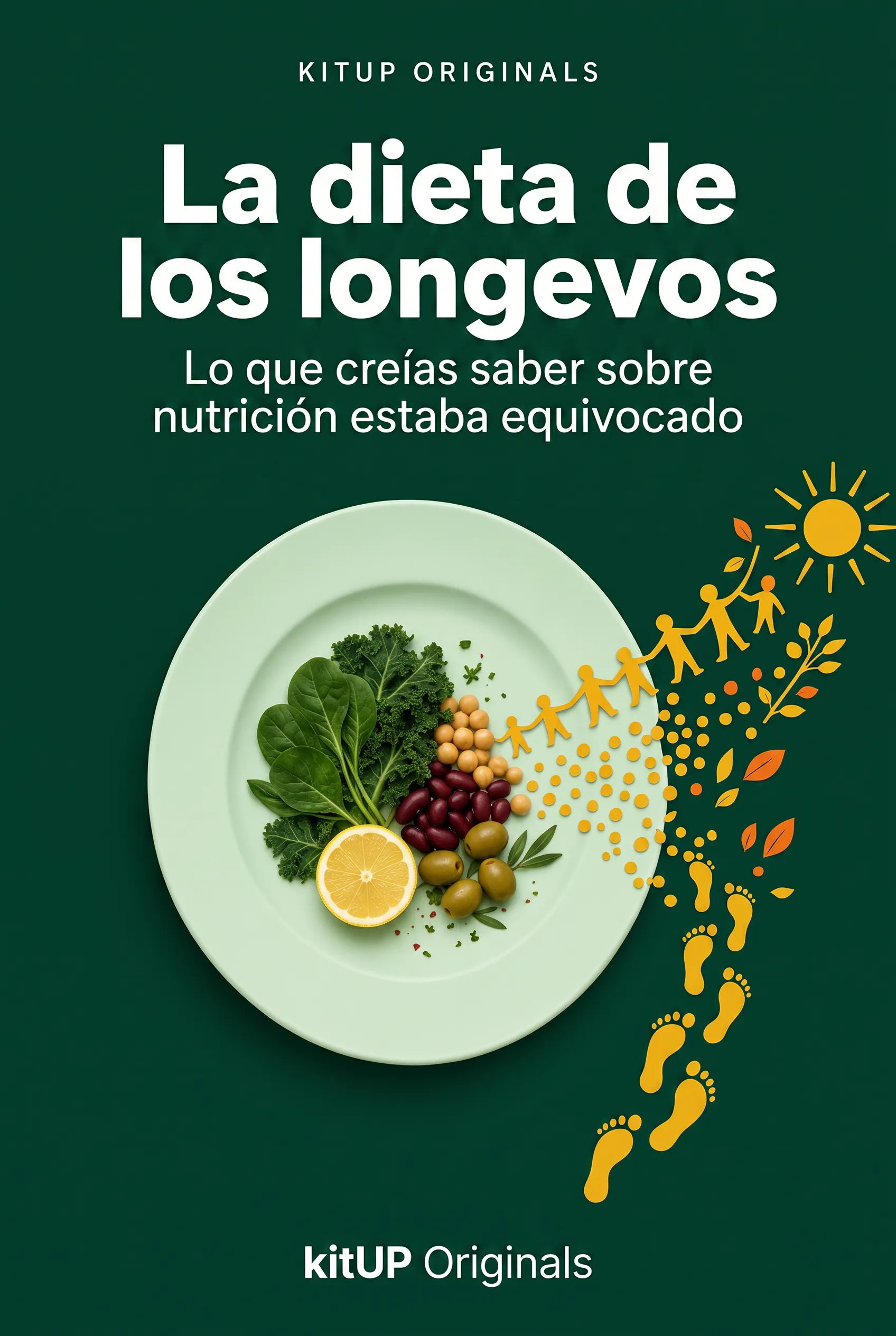 La dieta de los longevos: Lo que creías saber sobre nutrición estaba equivocado