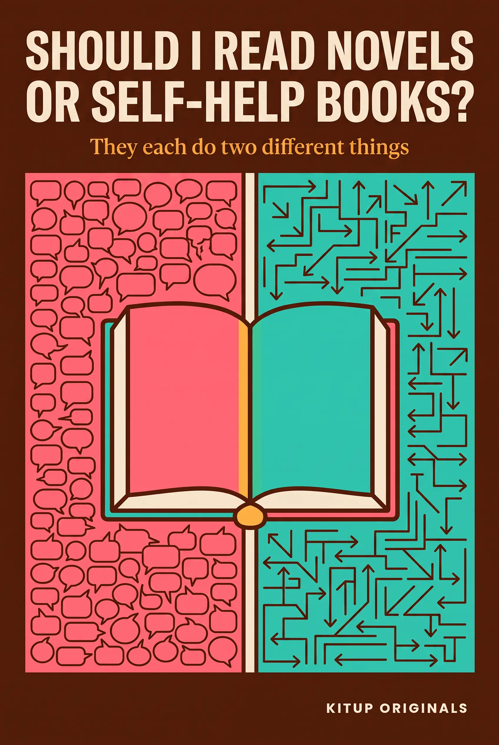 Should I Read Novels or Self-Help Books?