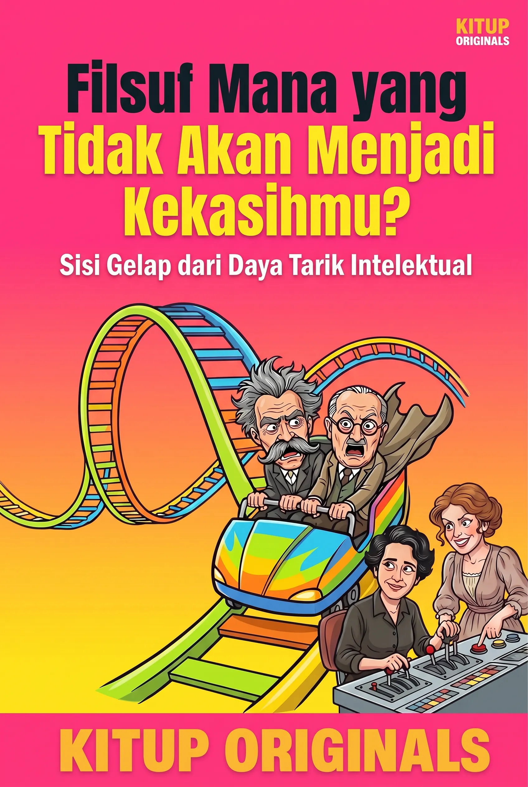 Filsuf Mana yang Tidak Akan Menjadi Kekasihmu?