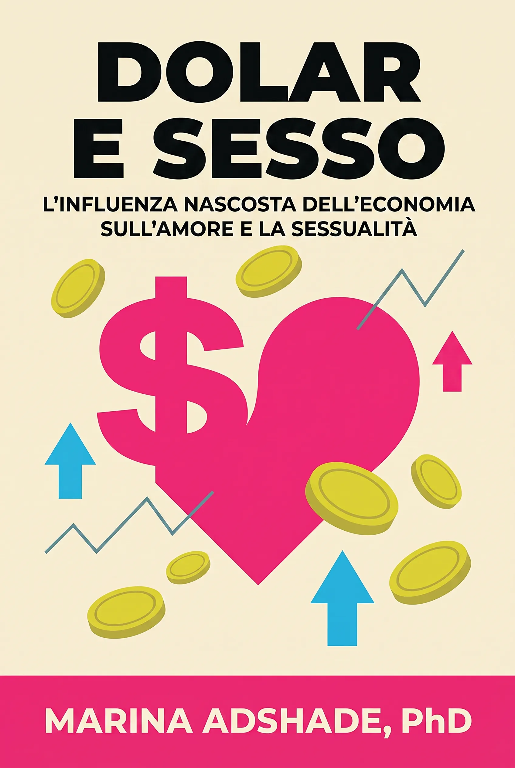 Dollaro e sesso: L'influenza nascosta dell'economia sull'amore e la sessualità