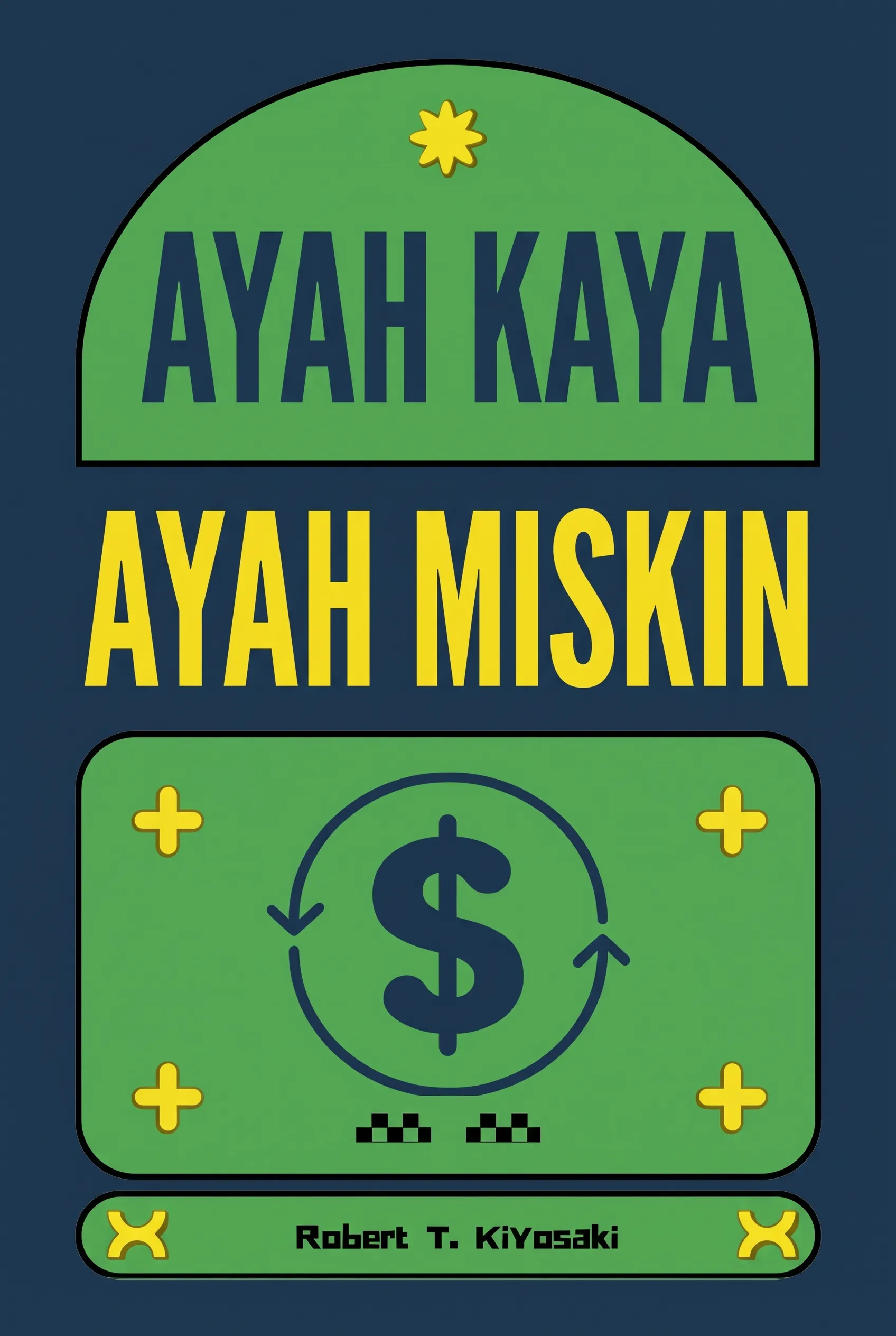 Ayah Kaya, Ayah Miskin