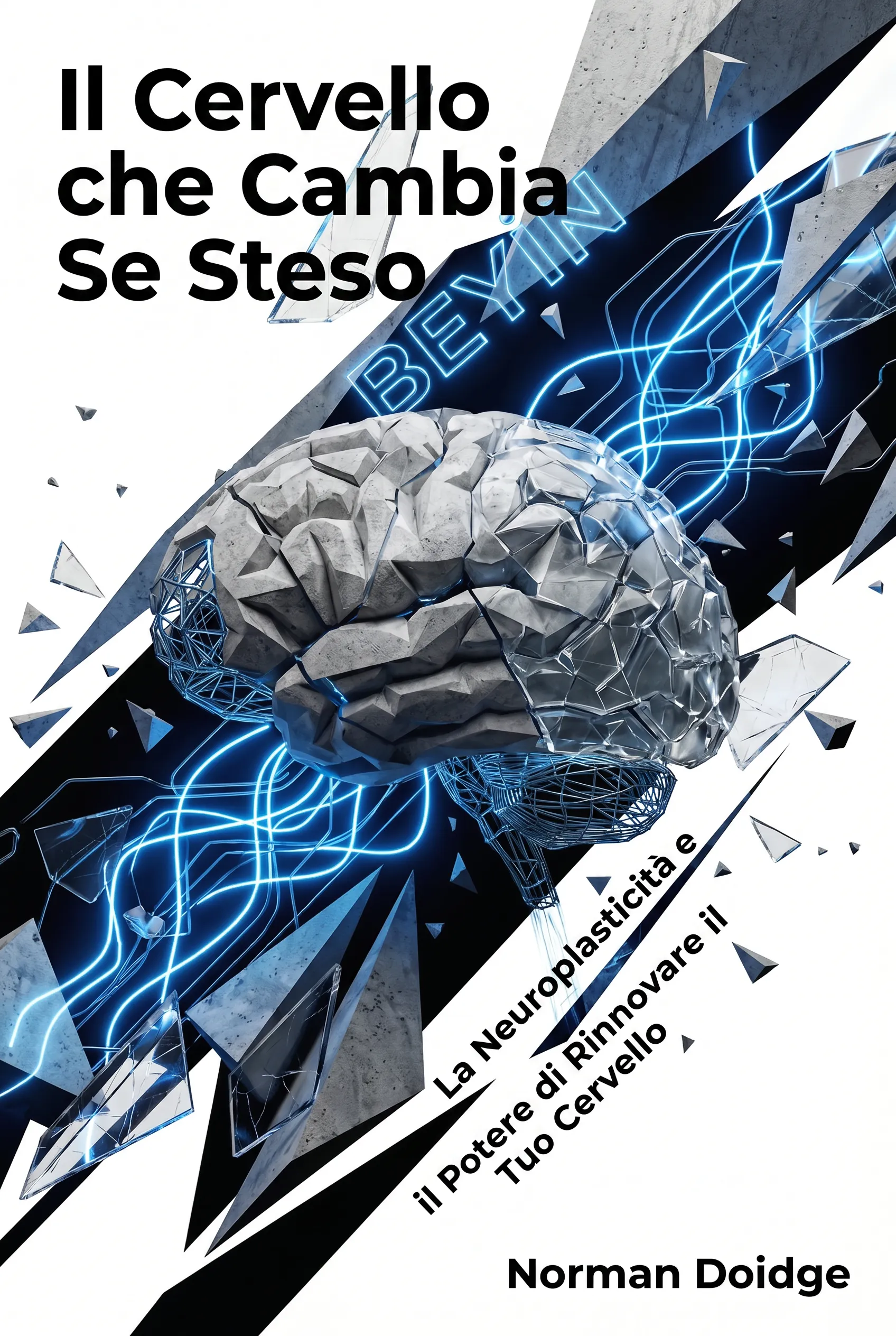 Il Cervello che Cambia Se Stesso