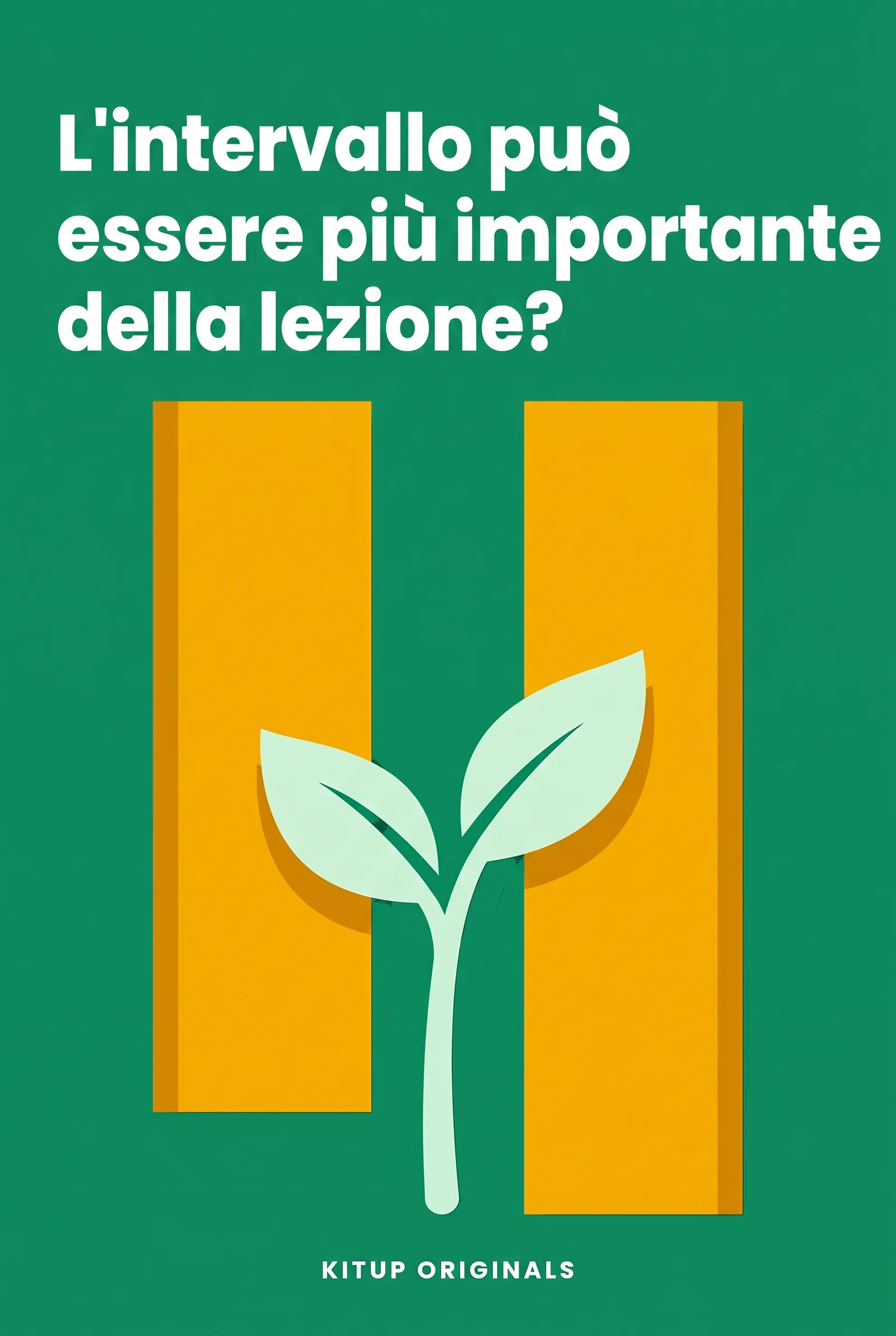L'intervallo può essere più importante della lezione?