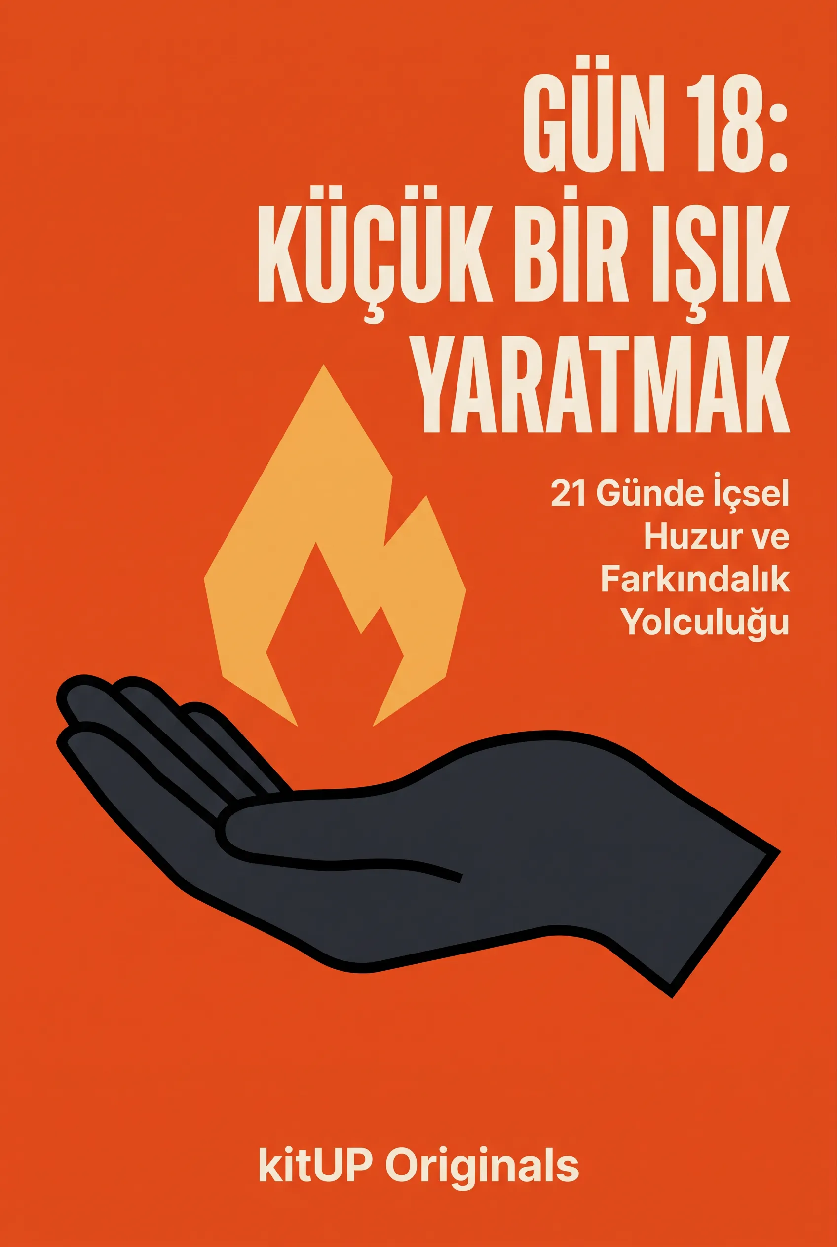 Gün 18: Küçük Bir Işık Yaratmak