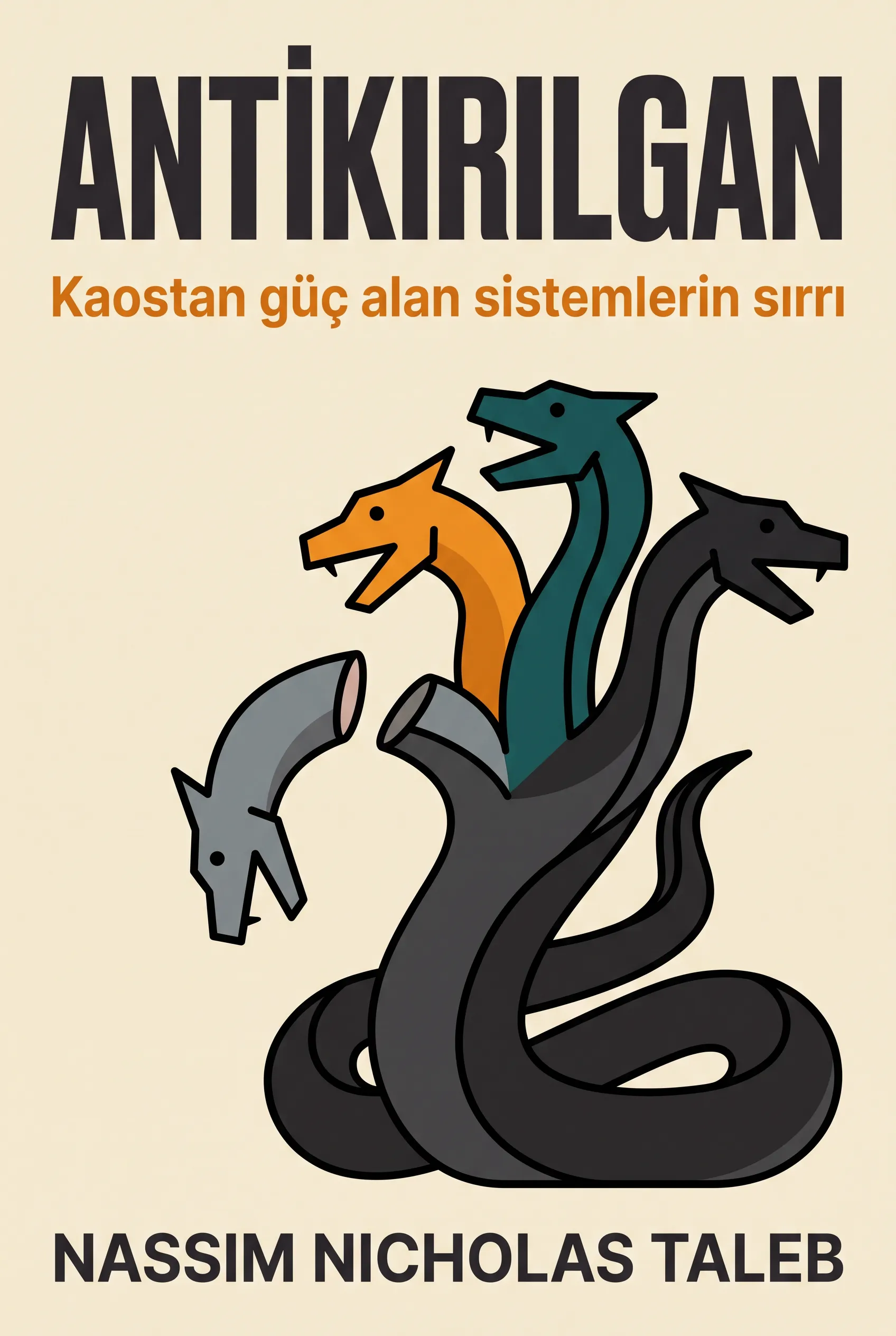 Antikırılgan: Düzensizlikten Beslenen Şeyler