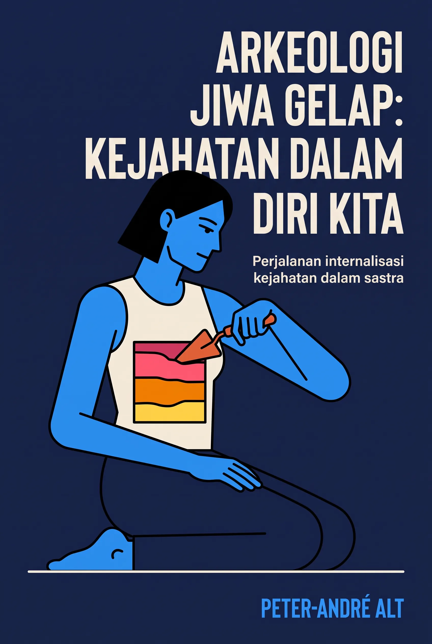 Arkeologi Jiwa Gelap: Kejahatan dalam Diri Kita