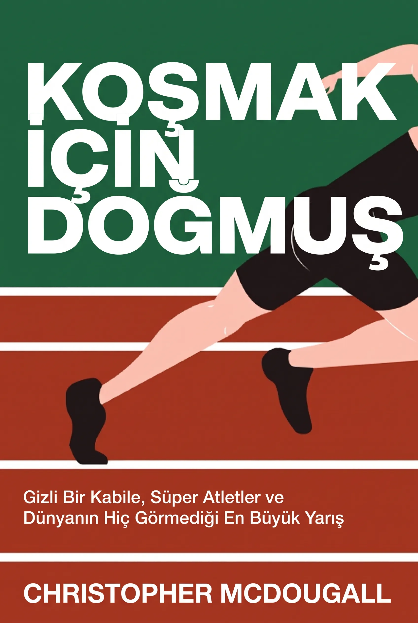 Koşmak İçin Doğmuş