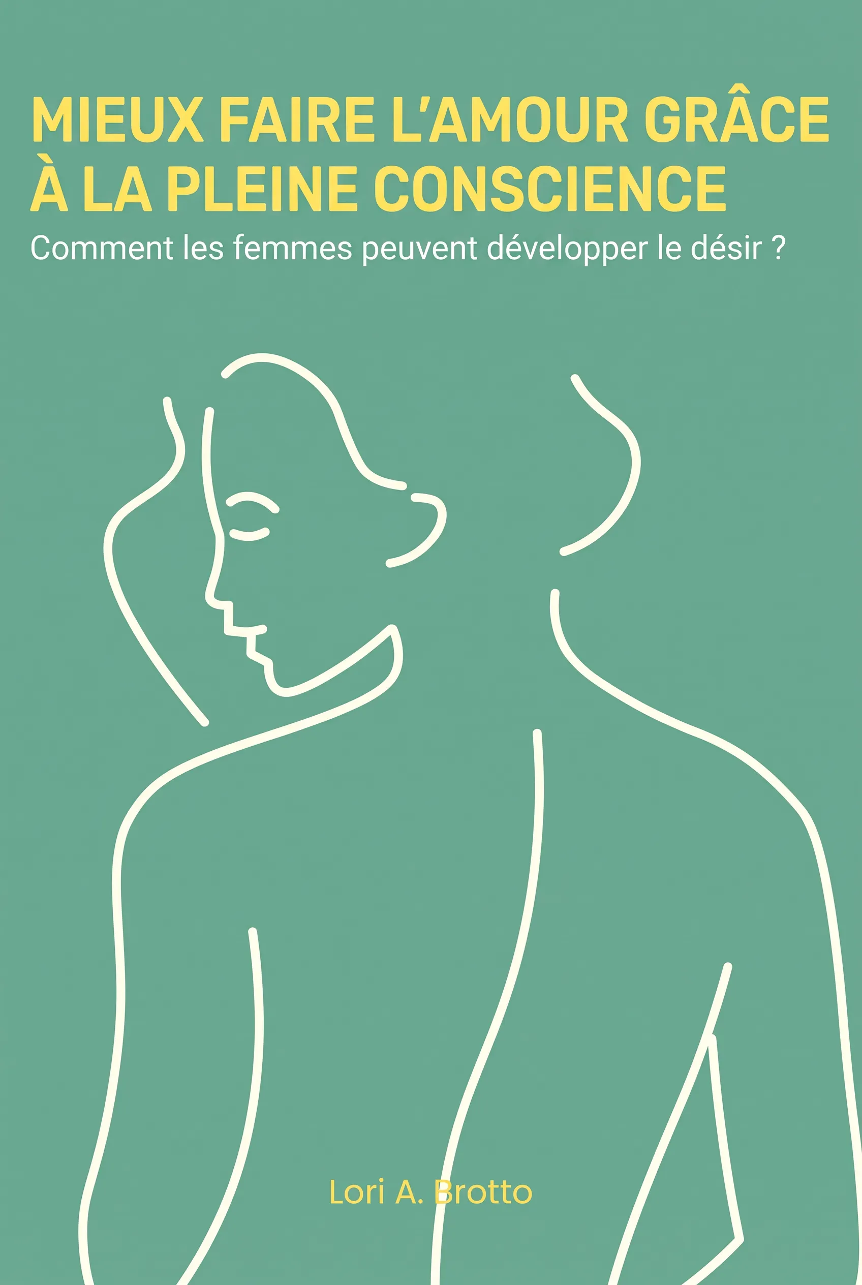 Mieux faire l'amour grâce à la pleine conscience