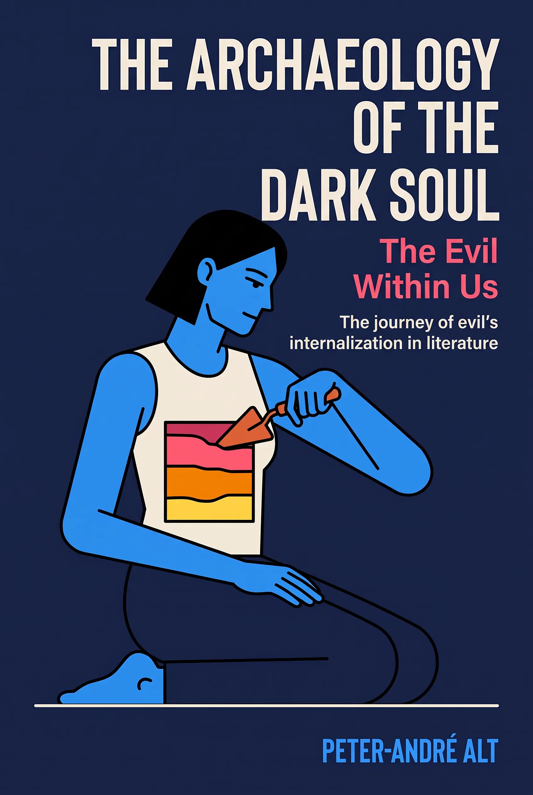 The Archaeology of the Dark Soul: The Evil Within Us