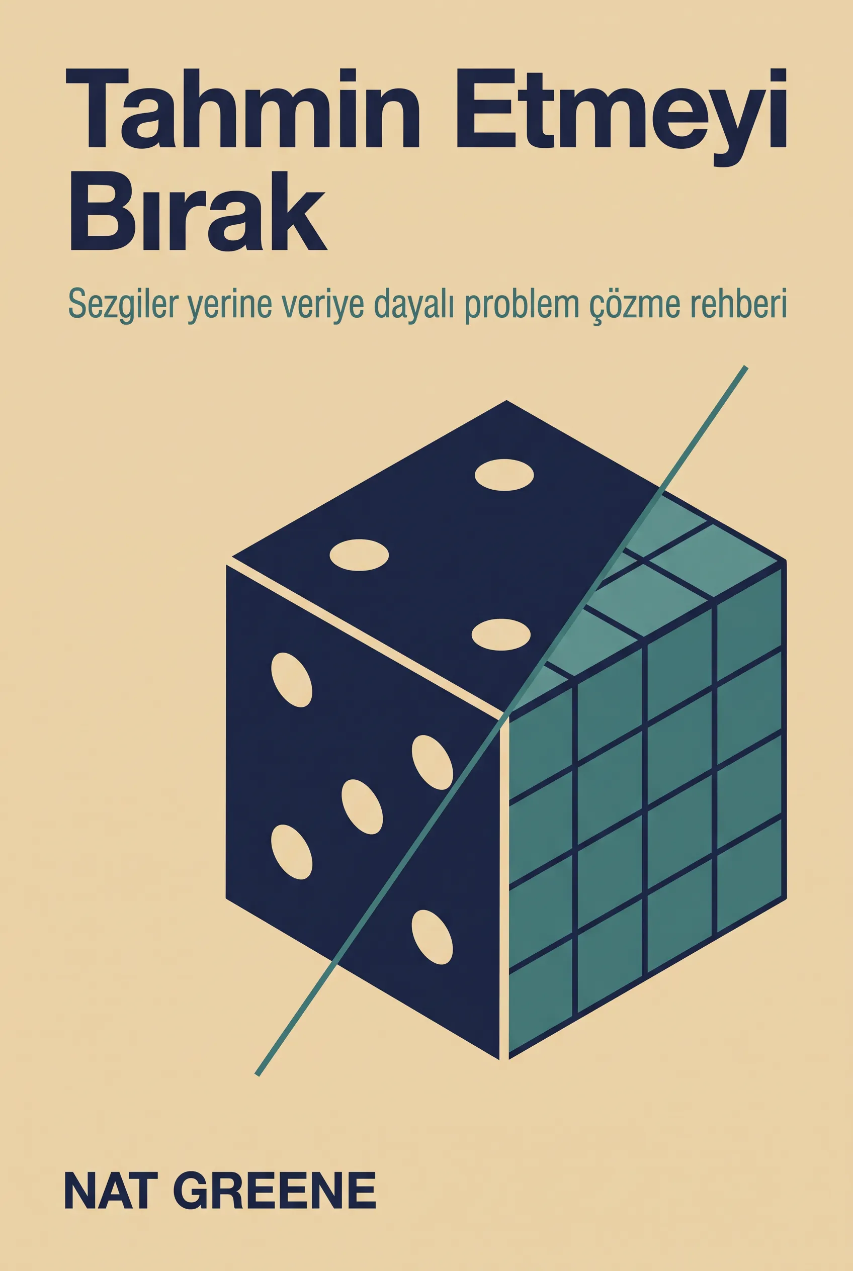 Tahmin Etmeyi Bırak