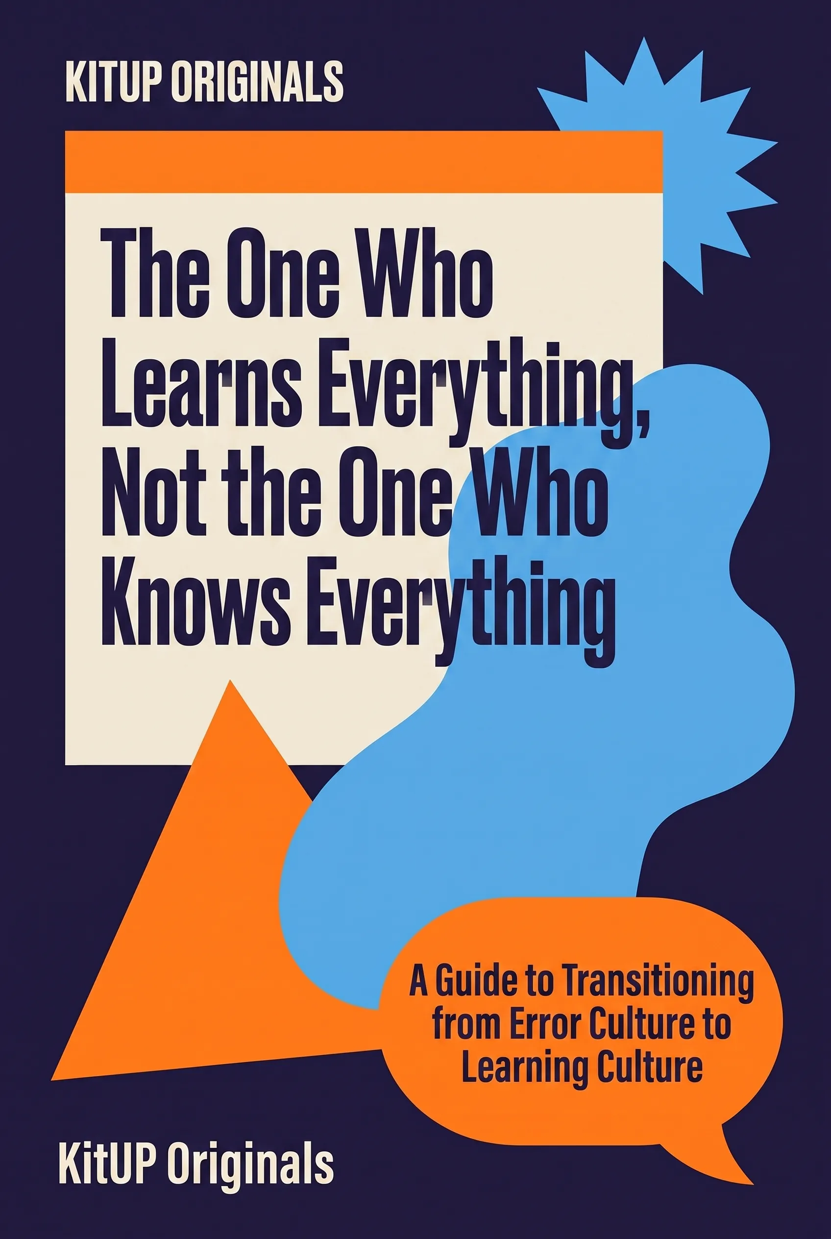 The One Who Learns Everything, Not the One Who Knows Everything