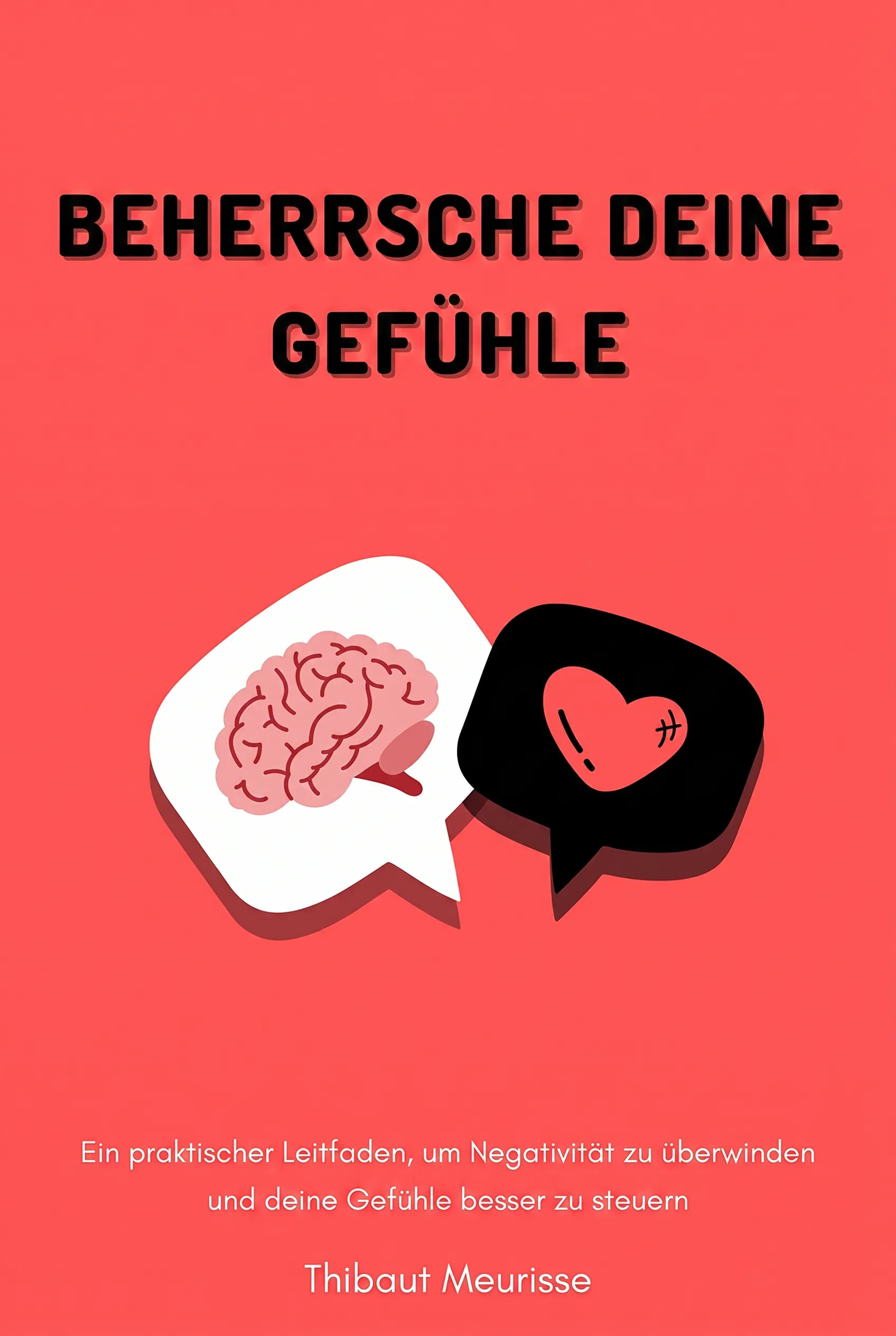 Beherrsche deine Gefühle