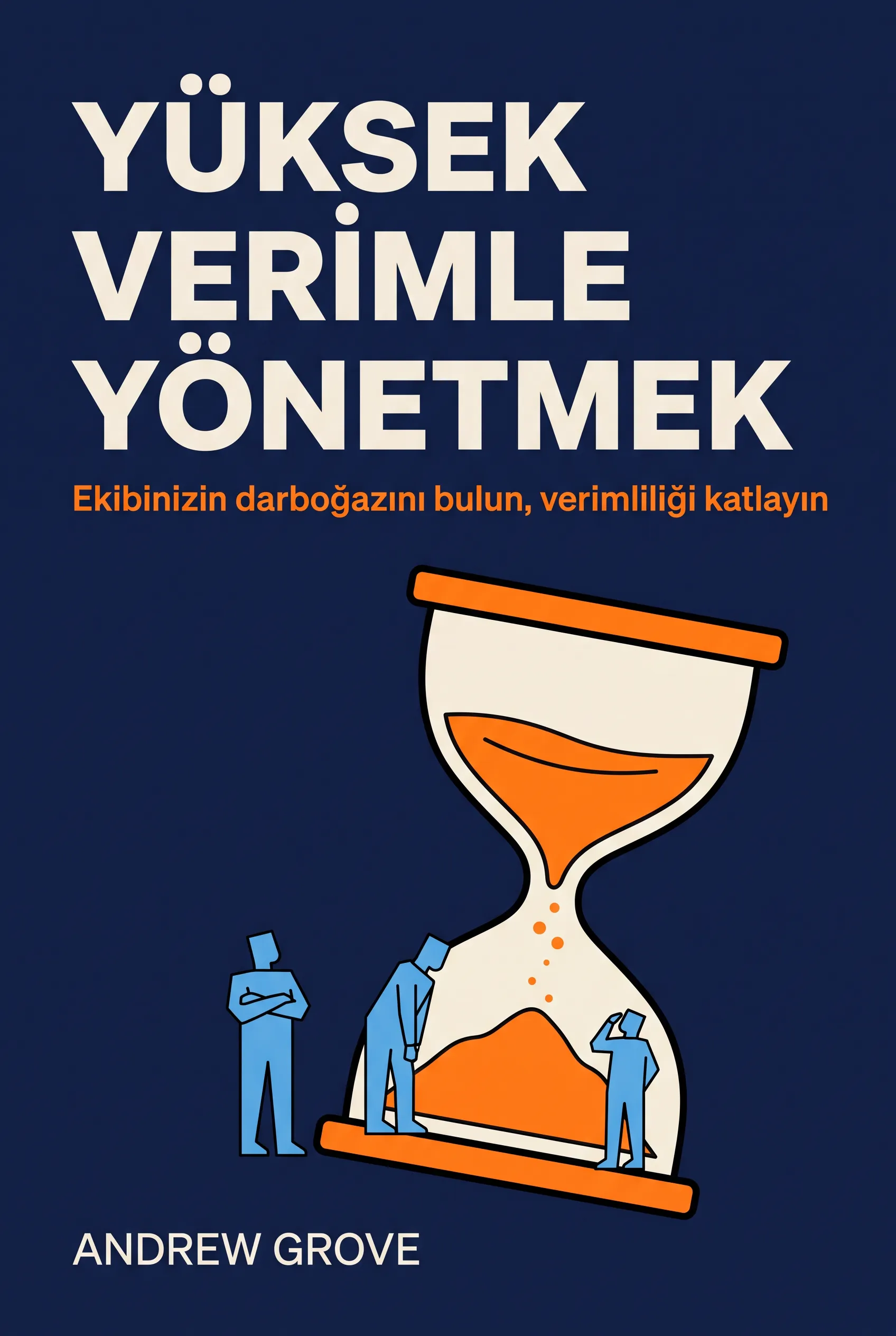 Yüksek Verimle Yönetmek