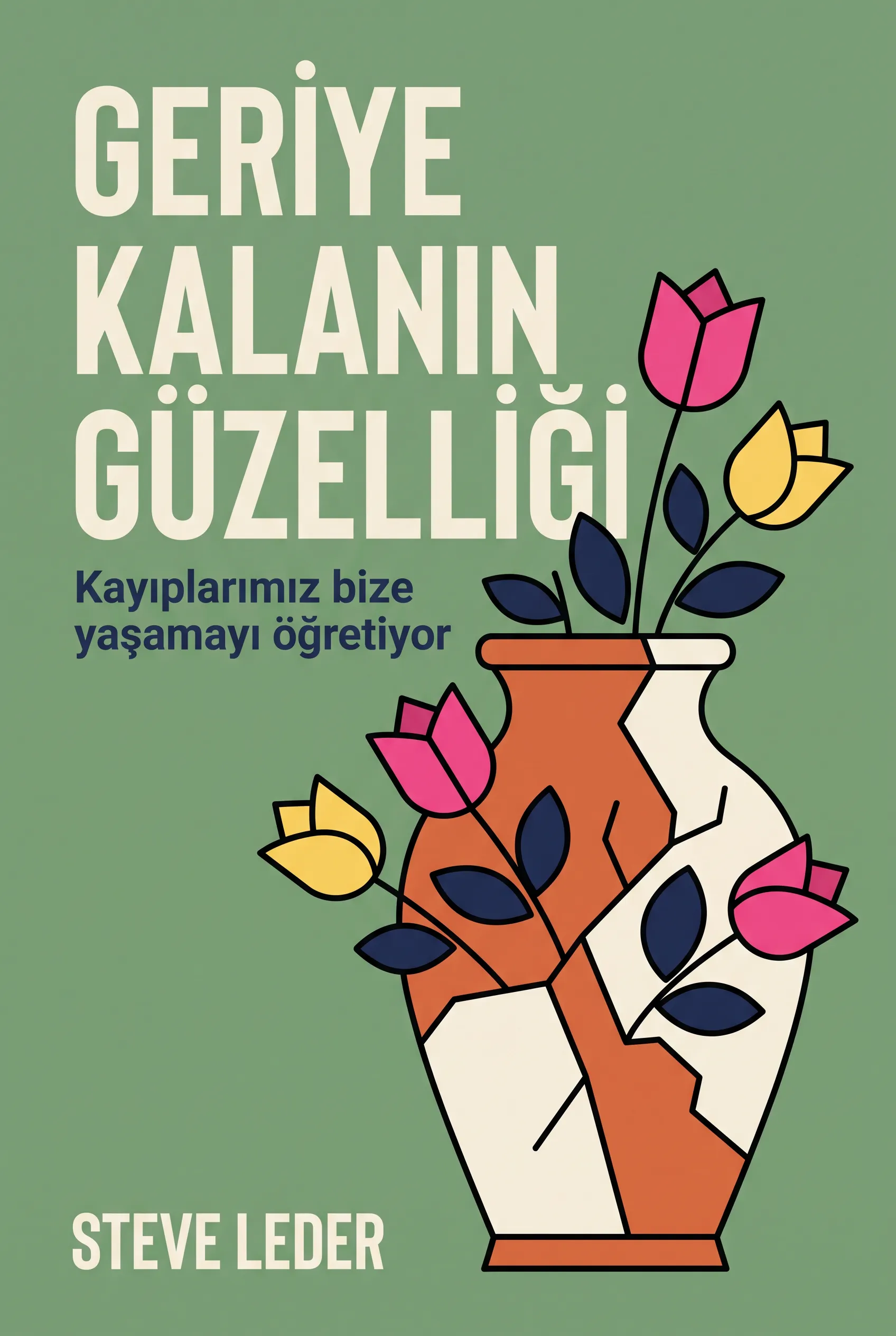 Geriye Kalanın Güzelliği