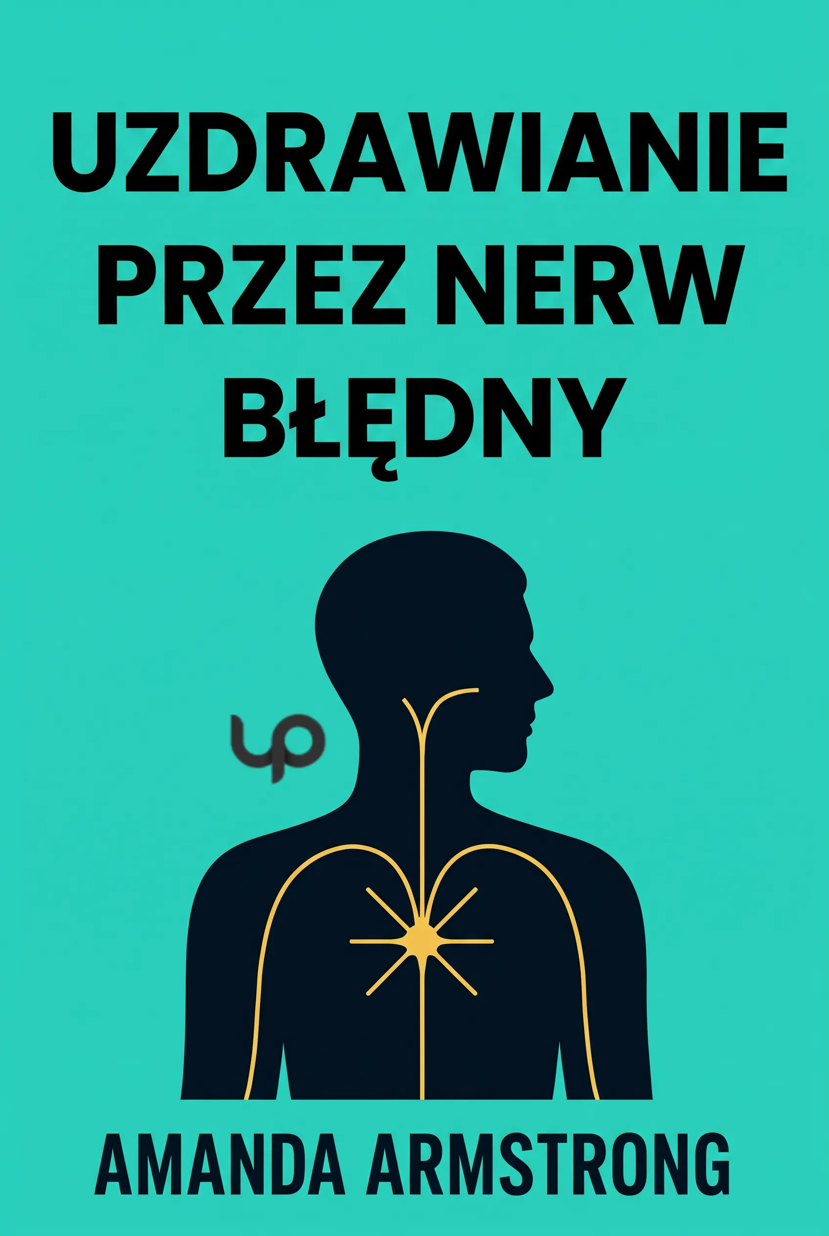 Uzdrawianie przez nerw błędny