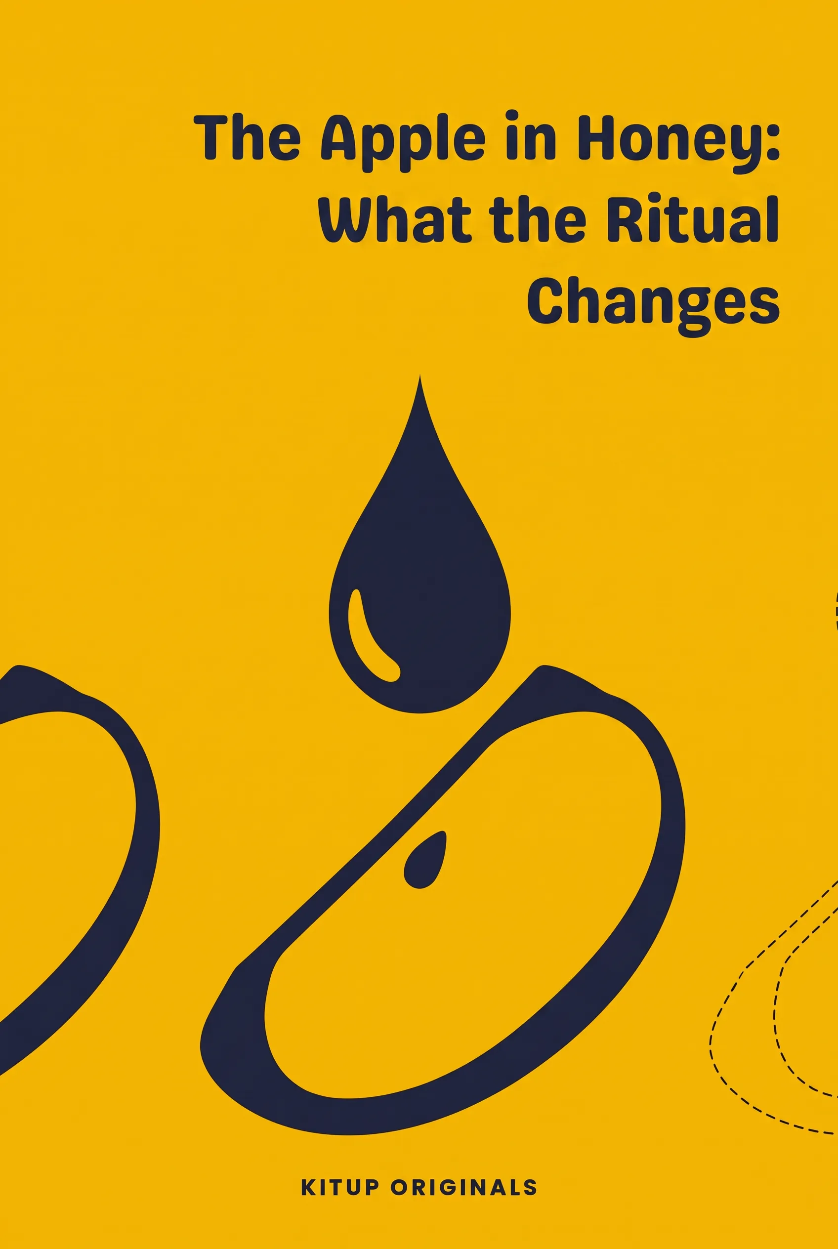 The Apple in Honey: What the Ritual Changes