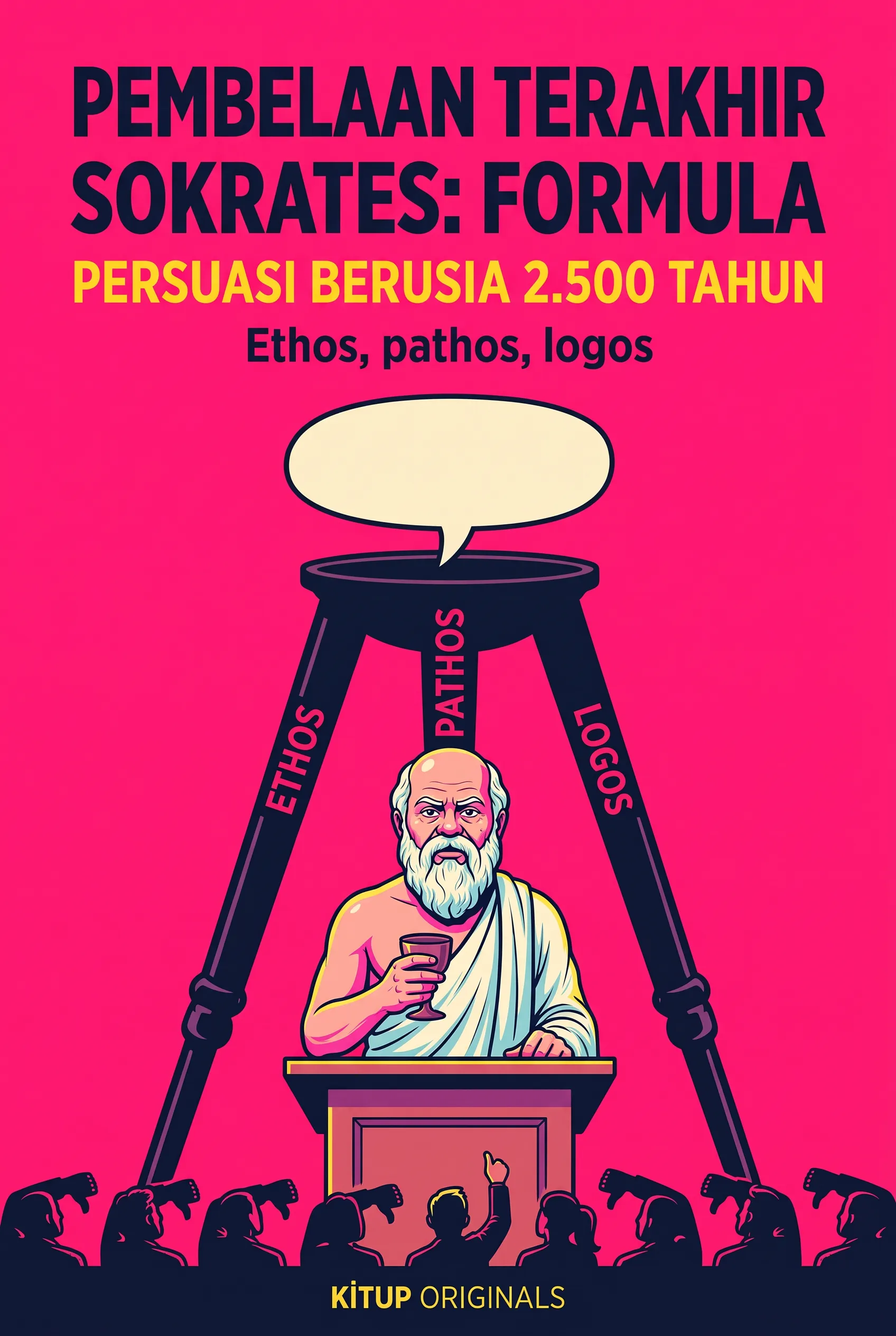 Pembelaan Terakhir Sokrates: Formula Persuasi Berusia 2.500 Tahun