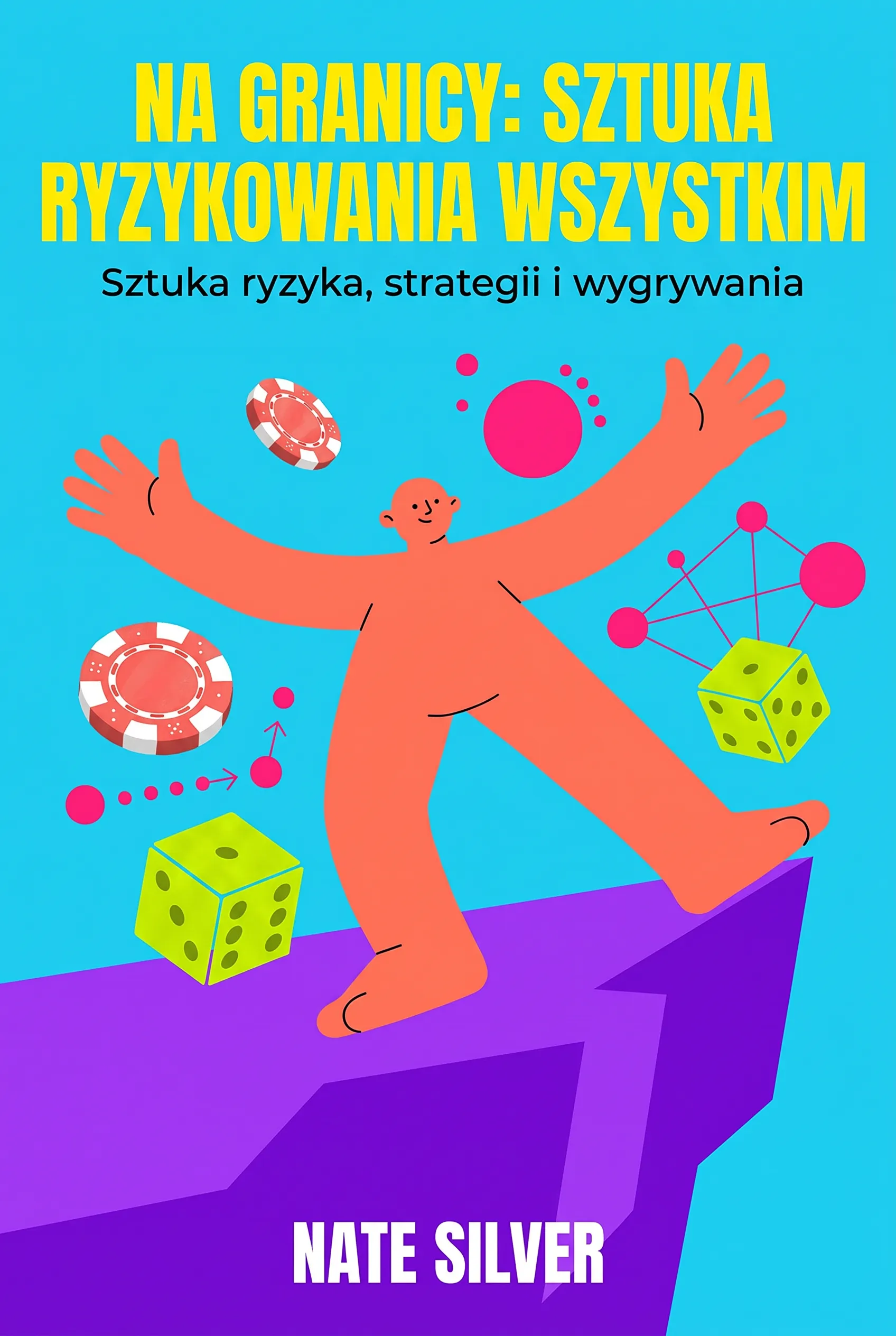 Na granicy: Sztuka ryzykowania wszystkim