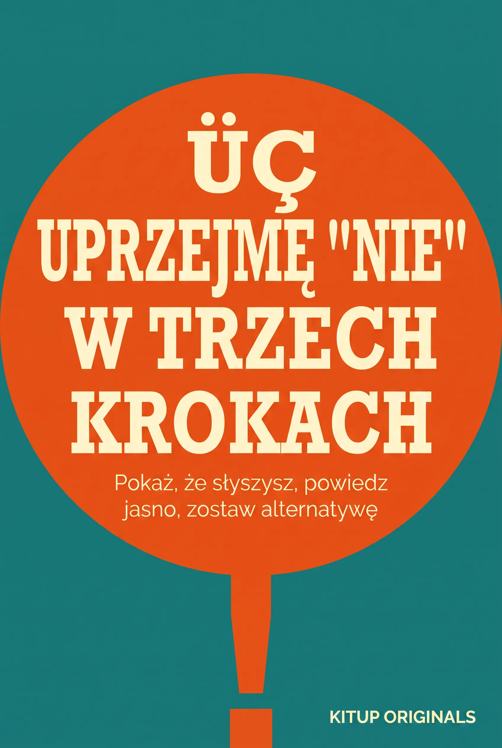 Uprzejme "nie" w trzech krokach