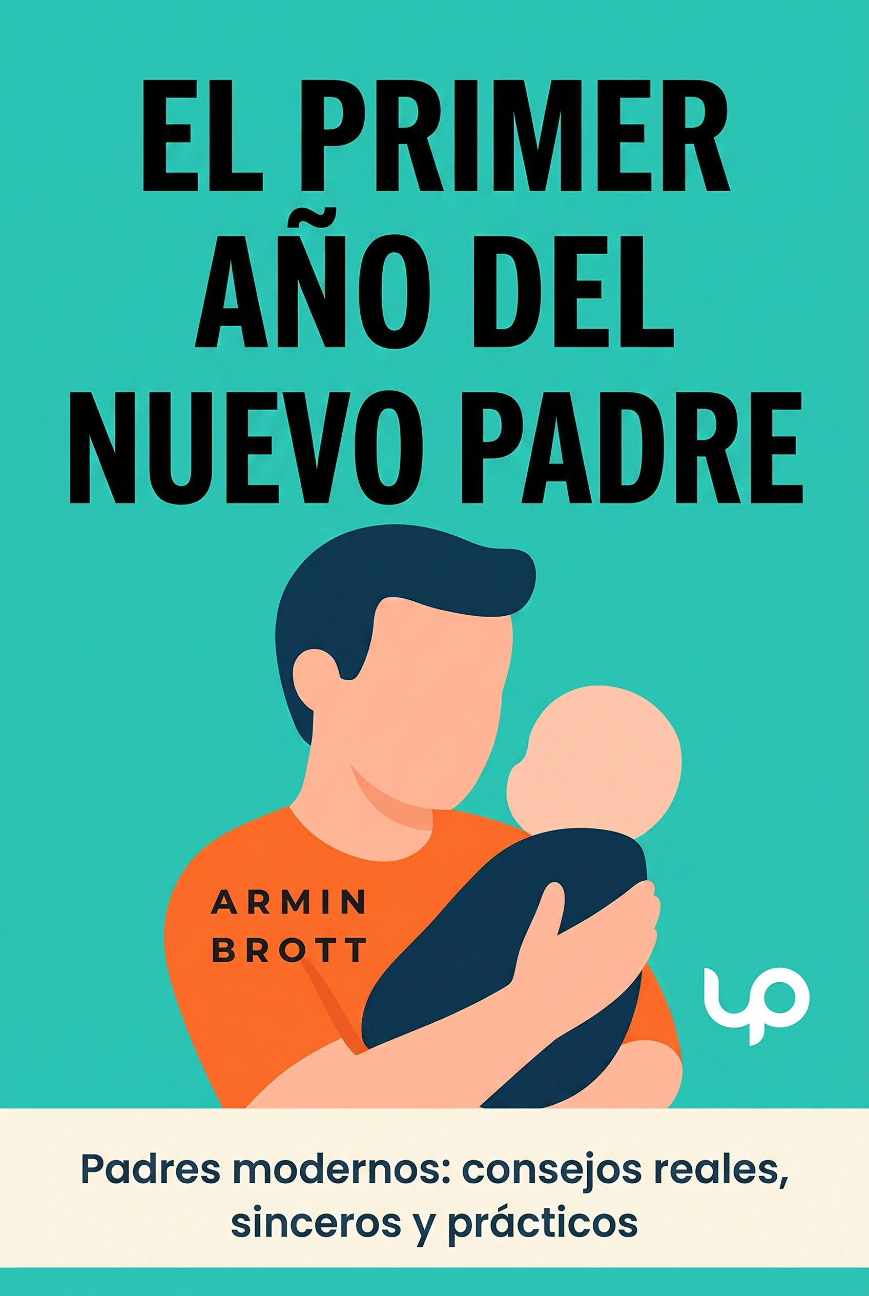 El primer año del nuevo padre