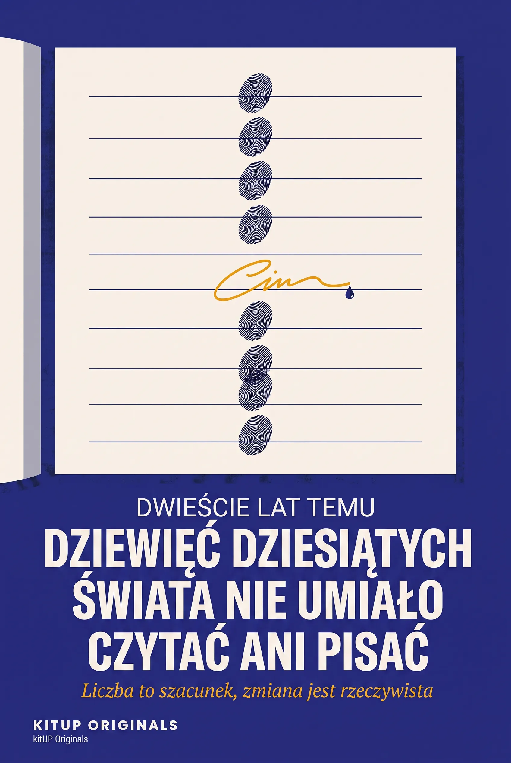 Dwieście lat temu dziewięć dziesiątych świata nie umiało czytać ani pisać.